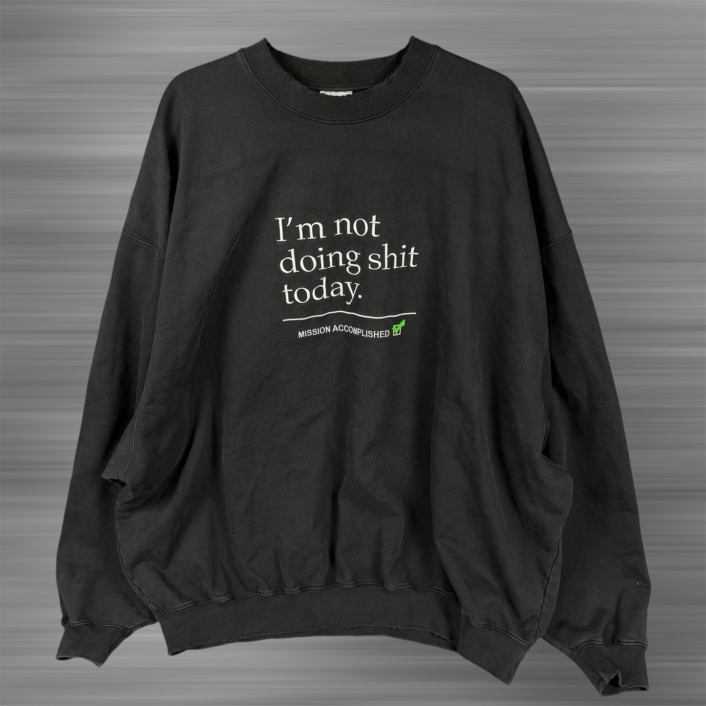 Vetements ‘I’m not doing shit today.’ Oversized Sweater